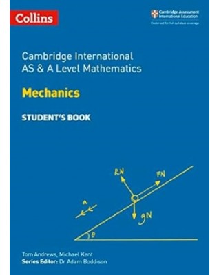 CAIE AL MATHEMATICS - MECHANICS - 9780008257750