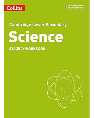 CAMBRIDGE LOWER SECONDARY SCIENCE WORKBOOK: STAGE 7 2ED - 9780008364311