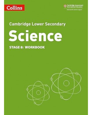 CAMBRIDGE LOWER SECONDARY SCIENCE WORKBOOK: STAGE 8 2ED - 9780008364328