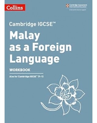 CAMBRIDGE IGCSE MALAY AS A FOREIGN LANGUAGE WORKBOOK - 9780008364472