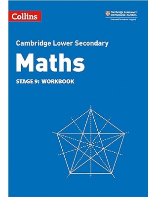 CAMBRIDGE LOWER SECONDARY MATHEMATICS WORKBOOK: STAGE 9 2ED - 9780008378585