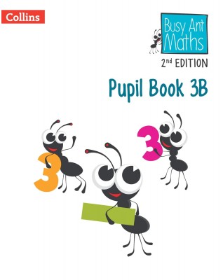 BUSY ANT MATHEMATICS 2ED  - PUPIL BOOK 3B - 9780008613358