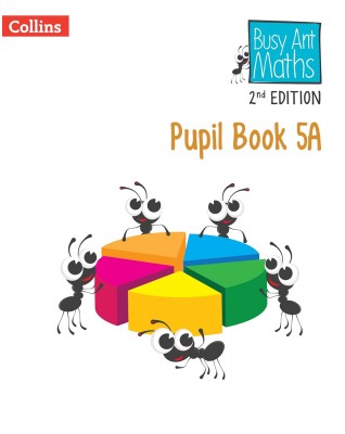 BUSY ANT MATHEMATICS 2ED  - PUPIL BOOK 5A - 9780008613402