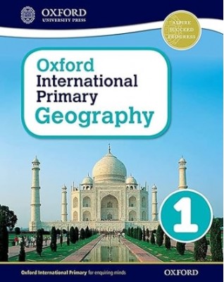 OXFORD INTERNATIONAL PRIMARY GEOGRAPHY STUDENT BOOK 1 - 9780198310037