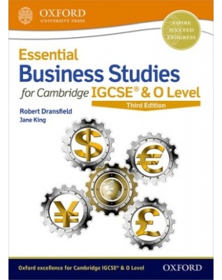 ESSENTIAL BUSINESS STUDIES FOR CAMBRIDGE IGCSE AND O LEVEL: STUDENT BOOK (3ED) - 9780198424864