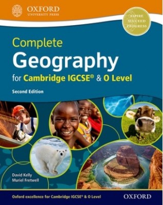 COMPLETE GEOGRAPHY FOR CAMBRIDGE IGCSE AND O LEVEL: STUDENT BOOK (2ED) - 9780198424956