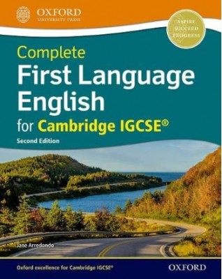 COMPLETE FIRST LANGUAGE ENGLISH FOR CAMBRIDGE IGCSE: STUDENT BOOK (2ED) - 9780198424987