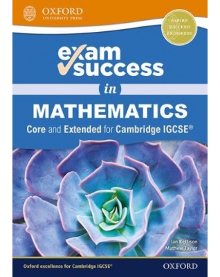 EXAM SUCCESS IN CAMBRIDGE IGCSE MATHEMATICS - 9780198428121