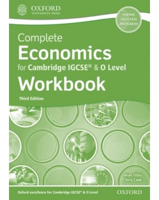 COMPLETE ECONOMICS FOR CAMBRIDGE IGCSE AND O LEVEL: WORKBOOK (3ED) - 9780198428503