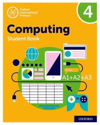 OXFORD INTERNATIONAL PRIMARY COMPUTING: STUDENT BOOK 4 (2ED) - 9780198497820