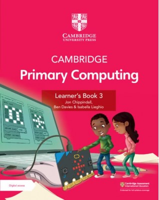 CAMBRIDGE PRIMARY COMPUTING LEARNER'S BOOK 3 WITH DIGITAL ACCESS (1 YEAR) - 9781009309226