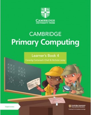 CAMBRIDGE PRIMARY COMPUTING LEARNER'S BOOK 4 WITH DIGITAL ACCESS (1 YEAR) - 9781009309257