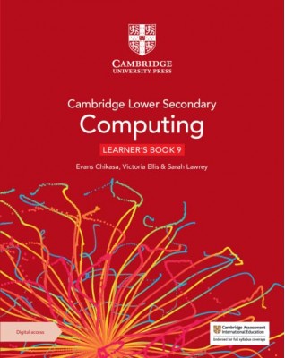 CAMBRIDGE LOWER SECONDARY COMPUTING LEARNER'S BOOK 9 WITH DIGITAL ACCESS (1 YEAR) - 9781009320634