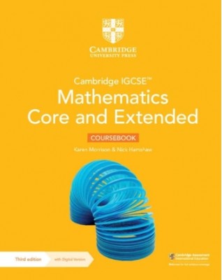 CAMBRIDGE IGCSE MATHEMATICS CORE AND EXTENDED 3ED EDITION COURSEBOOK WITH DIGITAL VERSION (2 YEARS' ACCESS) - 9781009343671