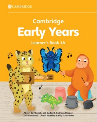 CAMBRIDGE EARLY YEARS LEARNER'S BOOK 1A - 9781009387835