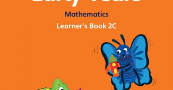 CAMBRIDGE EARLY YEARS MATHEMATICS LEARNER'S BOOK 2C | IGCSE Cambridge ...