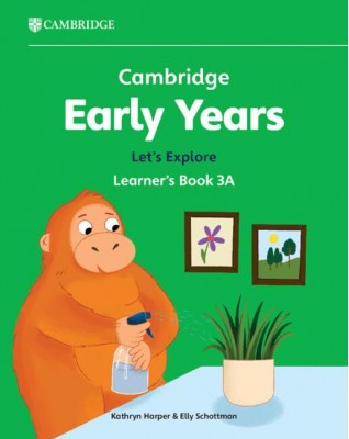 CAMBRIDGE EARLY YEARS LET'S EXPLORE LEARNER'S BOOK 3A - 9781009388313