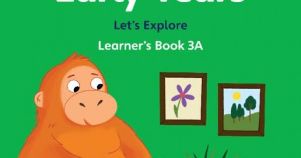 CAMBRIDGE EARLY YEARS LET'S EXPLORE LEARNER'S BOOK 3A | IGCSE Cambridge ...