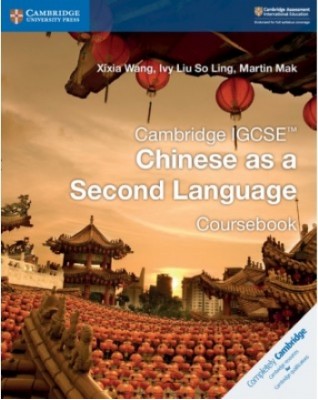 NEW CAMBRIDGE IGCSE CHINESE AS A SECOND LANGUAGE COURSEBOOK - 9781108438957