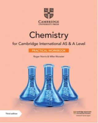 NEW CAMBRIDGE INTERNATIONAL AS AND A LEVEL CHEMISTRY PRACTICAL WORKBOOK - 9781108799546