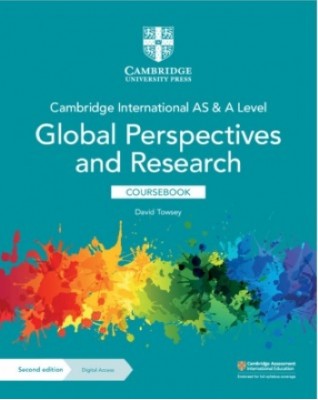 NEW CAMBRIDGE INTERNATIONAL AS AND A LEVEL GLOBAL PERSPECTIVES AND RESEARCH COURSEBOOK WITH DIGITAL ACCESS (2 YEARS) - 9781108909150