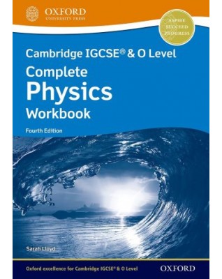 NEW CAMBRIDGE IGCSE AND O LEVEL COMPLETE PHYSICS: WORKBOOK (4ED) - 9781382006019