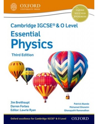 NEW CAMBRIDGE IGCSE AND O LEVEL ESSENTIAL PHYSICS: STUDENT BOOK (3ED) - 9781382006217