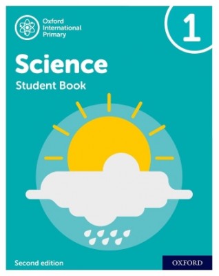 NEW OXFORD INTERNATIONAL PRIMARY SCIENCE: STUDENT BOOK 1 (2ED) - 9781382006545