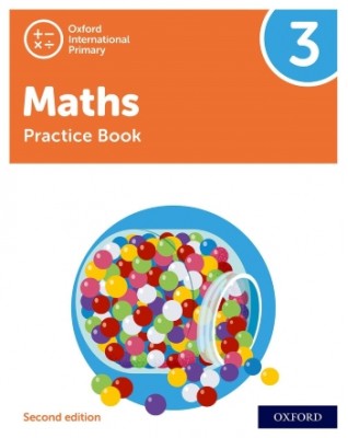 NEW OXFORD INTERNATIONAL PRIMARY MATHEMATICS: PRACTICE BOOK 3 (2ED) - 9781382006743