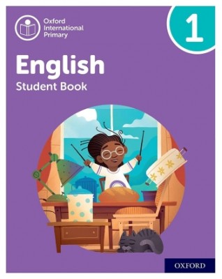 OXFORD INTERNATIONAL PRIMARY ENGLISH STUDENT BOOK 1 - 9781382019798