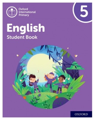 OXFORD INTERNATIONAL PRIMARY ENGLISH STUDENT BOOK 5 - 9781382019873