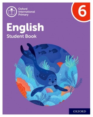 OXFORD INTERNATIONAL PRIMARY ENGLISH STUDENT BOOK 6 - 9781382019897