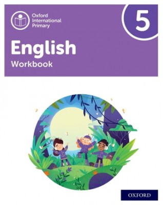 OXFORD INTERNATIONAL PRIMARY ENGLISH WORKBOOK 5 - 9781382020114