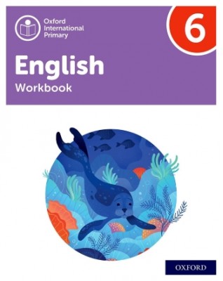 OXFORD INTERNATIONAL PRIMARY ENGLISH WORKBOOK 6 - 9781382020138