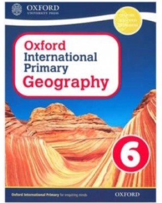 OXFORD INTERNATIONAL PRIMARY GEOGRAPHY STUDENT BOOK 6 (revised edition) - 9781382045711