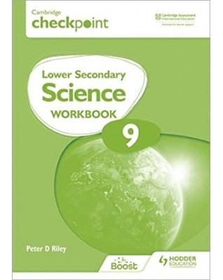 CAMBRIDGE CHECKPOINT LOWER SECONDARY SCIENCE WORKBOOK 9: 2ED - 9781398301436