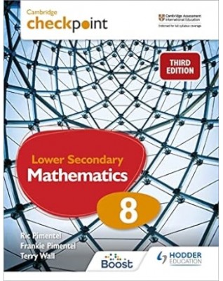 CAMBRIDGE CHECKPOINT LOWER SECONDARY MATHEMATICS STUDENT'S BOOK 8: 3ED - 9781398301993