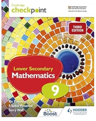 CAMBRIDGE CHECKPOINT LOWER SECONDARY MATHEMATICS STUDENT'S BOOK 9: 3ED - 9781398302044