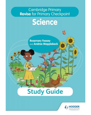 CAMBRIDGE PRIMARY REVISE FOR PRIMARY CHECKPOINT SCIENCE STUDY GUIDE - 9781398364233