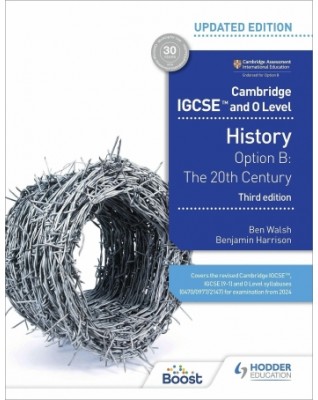 CAMBRIDGE IGCSE and O Level History 3rd Edition: Option B: The 20th century - 9781398375055