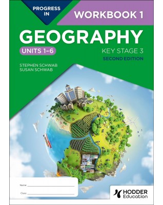 PROGRESS IN GEOGRAPHY: KEY STAGE 3, (2ED) : WORKBOOK 1 (UNITS 1–6) - 9781398378902