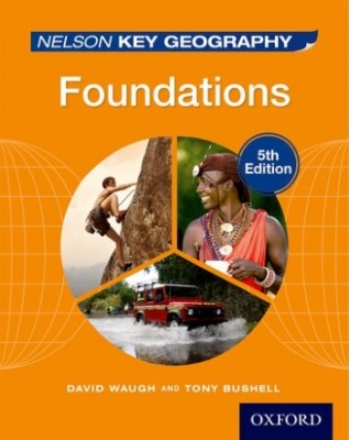 NELSON KEY GEOGRAPHY FOUNDATIONS STUDENT BOOK - 9781408523162