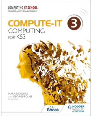 COMPUTE-IT: STUDENT'S BOOK 3 - COMPUTING FOR KS3 - 9781471801815