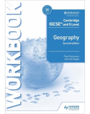CAMBRIDGE IGCSE AND O LEVEL GEOGRAPHY WORKBOOK 2ND EDITION  - 9781510421387