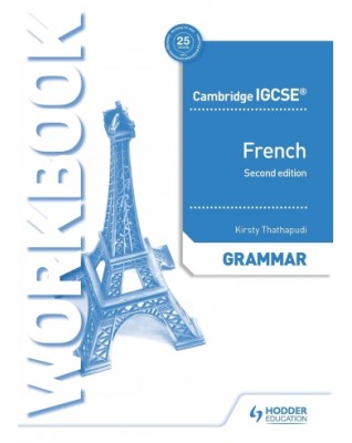 CAMBRIDGE IGCSE FRENCH GRAMMAR WORKBOOK 2ED  - 9781510447547