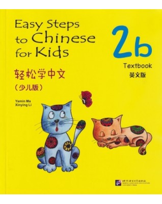 EASY STEPS TO CHINESE FOR KIDS TEXTBOOK 2B - 9787561932728