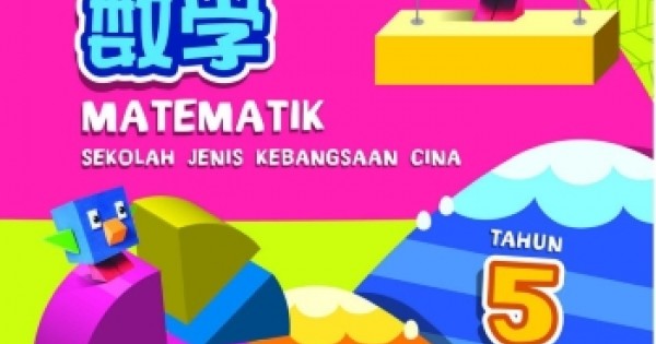 BUKU TEKS MATEMATIK TAHUN 5 SJKC