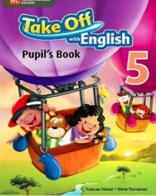 TAKE OFF WITH ENGLISH PUPIL'S BOOK 5 - 9789810189822