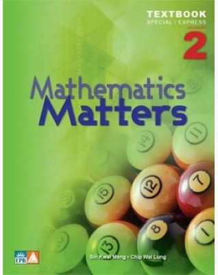 MATHEMATICS MATTERS TEXTBOOK 2 (EXPRESS) - 9789812717276