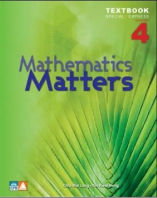 MATHEMATICS MATTERS TEXTBOOK 4 (EXPRESS) - 9789812717283